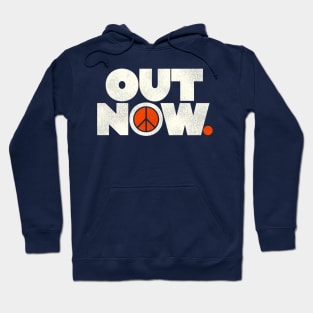 Out Now Anti-Vietnam War Protest Hoodie